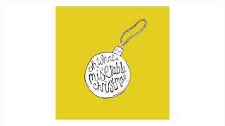 Oh, What a Miserable Christmas