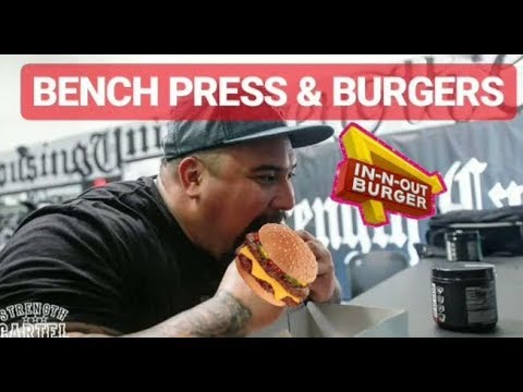 BENCH PRESS AND IN N OUT BURGER | BIG BOY EATS BURGERS WHILE HE WORKS OUT