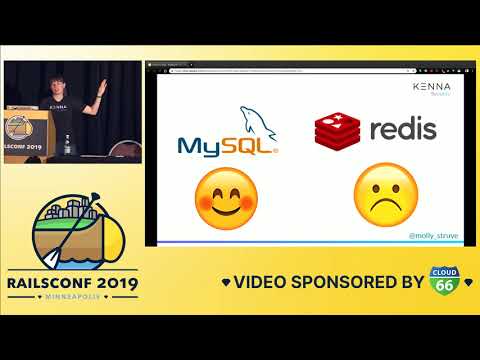 RailsConf 2019 - Cache is King by Molly Struve