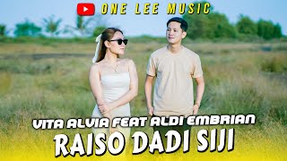 Download lagu Vita Alvia ft. Aldi Embrian-Raiso Dadi Siji (DJ Remix Koplo)Sayang Aku Ikhlas Trimo Dadi Seng Keloro mp3