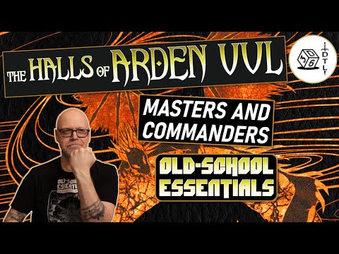 The Halls of Arden Vul Ep 100 - Old School Essentials Megadungeon | Masters and Commanders