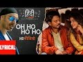Oh Ho Ho Ho Remix Lyrical Video Irrfan Khan Saba Qamar Sukhbir Ikka