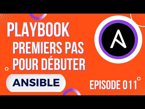 ANSIBLE 11 PLAYBOOK PREMIERS PAS ET OPTIONS