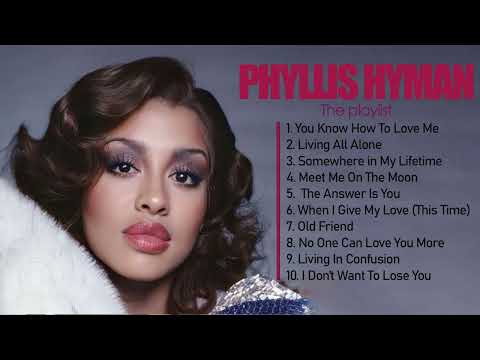 Phyllis Hyman Best Songs Playlist -Phyllis Hyman Greatest Hits Official Full Album
