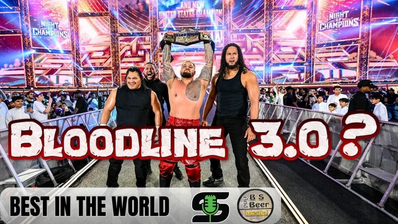 Best In The World Podcast "Bloodline 3.0?"