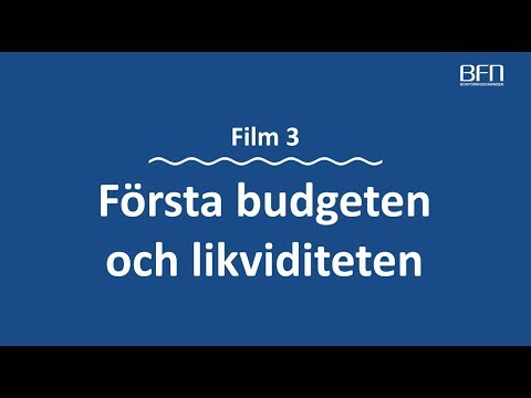 Första budgeten och likviditeten – en film i Bokföringsnämndens serie 13 filmer om bokföring