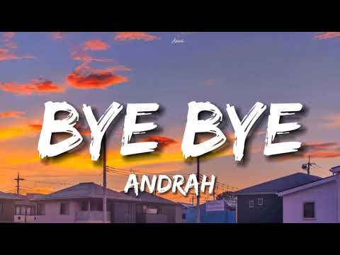Andrah - bye bye (Lyrics)
