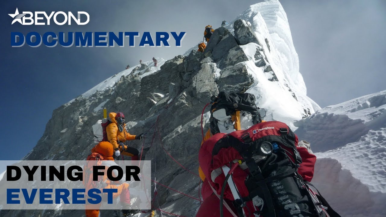Dying For Everest | Full Documentary | Beyond Documentary