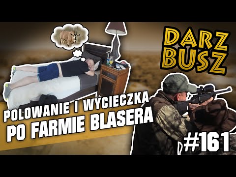 Darz Bór odc. 161 - Polowanie i wycieczka po farmie Blasera