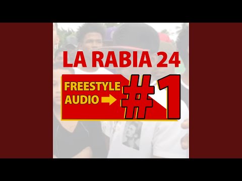 La Rabia 24 Freestyle Audio 1