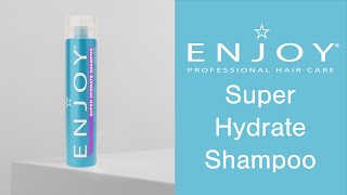 ENJOY Hair Care Super Hydrate Shampoo | Intense Hydration Awaits!