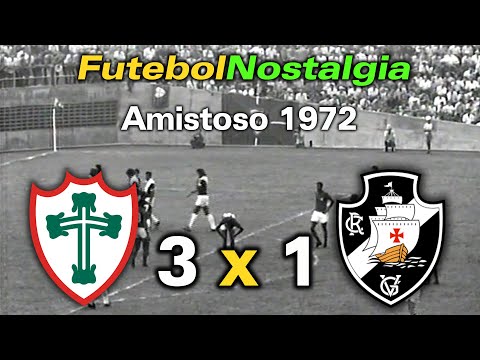 Portuguesa 3 x 1 Vasco - 06-02-1972 ( Amistoso )