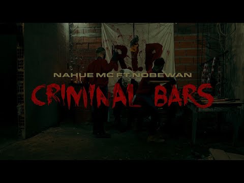 NahueMC Ft Nobewan - Criminal Bars (VIDEO OFICIAL)