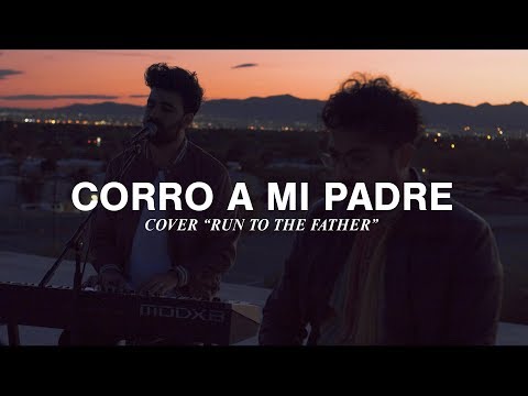 Corro A Mi Padre - Vino Nuevo