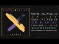 Shapes & Colors | Lately [OFFICIAL AUDIO] 