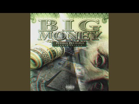 Big Money (feat. Tjm4dskillz)
