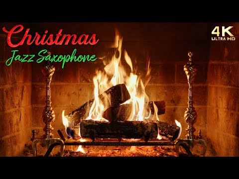 🔥 Christmas Jazz Music Fireplace 🔥 Instrumental Saxophone Christmas Fireplace Ambience