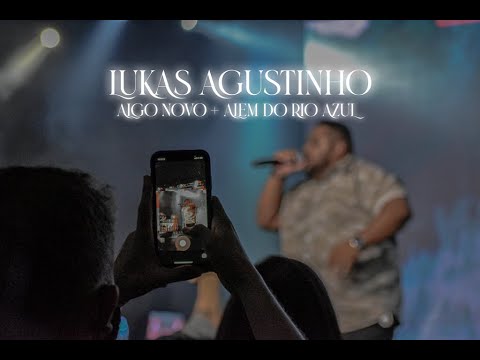 LUKAS AGUSTINHO - ALGO NOVO + ALÉM DO RIO AZUL (ao vivo) na Lagoinha Jundiaí