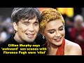Cillian Murphy says 'awkward' Oppenheimer sex scenes with Florence Pugh were 'vital'