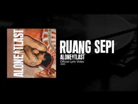 Alone At Last - Ruang Sepi (Lyric Video)