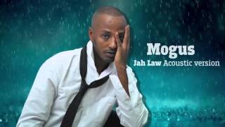 Mogus - Jah Law (Acoustic) | מוגוס - ג'ה לו  גרסא אקוסטית new amharic music