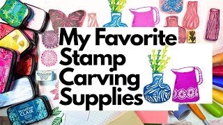 My Must-Have Supplies for Stamp Carving