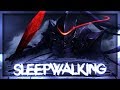 IT S LIKE I M SLEEPWALKING AMV MIX 5