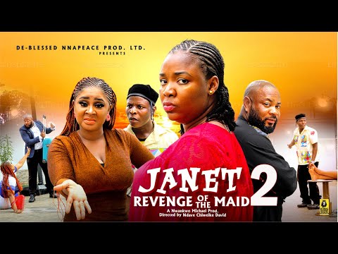JANET REVENGE THE OF MAID (SEASON 2) EKENE UMENWA, OLKU KIZZY MICHAEL 2025 NIGERIA MOVIE #trending