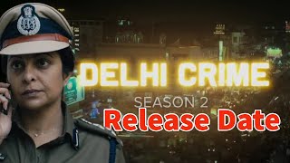 Delhi Crime Season 2 Release Date Update | Delhi Crime 2 | Netflix | Netflix India | #short