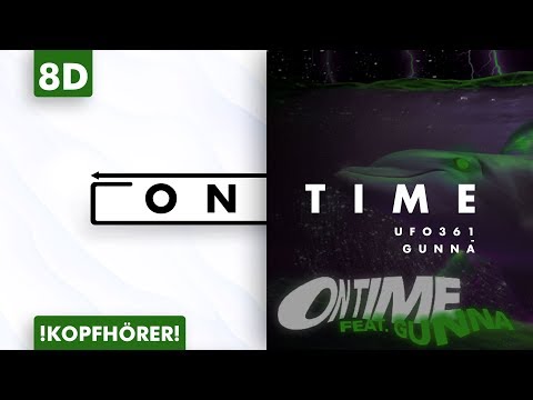 8D AUDIO | Ufo361 feat. Gunna - On Time