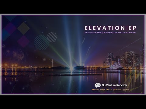 Elevation EP (Release Mix) [NVR085: OUT NOW!]