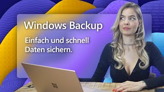 Windows Backup - Alles, was Du wissen musst!