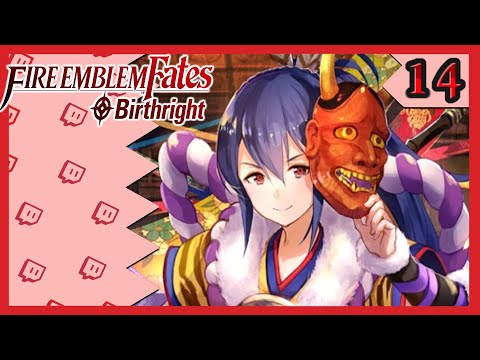 Traitor | Blind Run Part 14 - Fire Emblem Fates Birthright (FE14) [Stream 244]