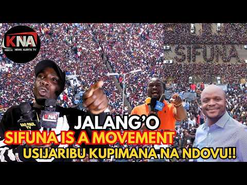 JALANG'O ETI UNAJARIBU KUBISHANA NA SIFUNA, WEWE ENDA UJICHUNGUZE VIZURI. HUWEZI BISHANA NA NDOVU