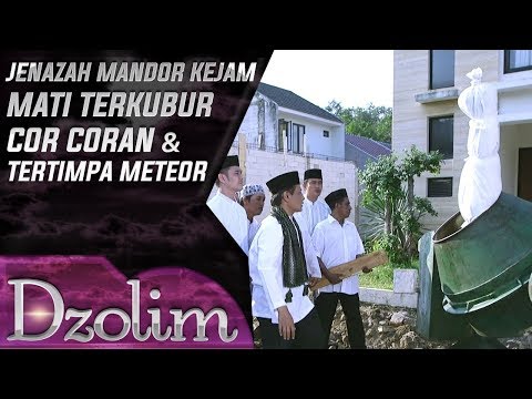 Mandor Kejam! Jenazah Terkubur Cor Coran Dan Tertimpa Meteor - Dzolim Part 2 (16/9)