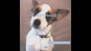 MARC MOULIN – 07 Le Grand Voyage