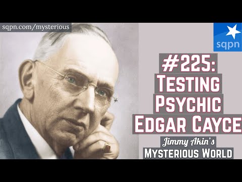 Testing Edgar Cayce's Psychic Abilities - Jimmy Akin's Mysterious World