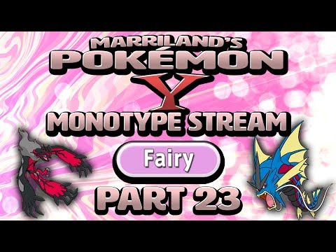 Pokémon Y Monotype (Fairy), Part 23 • Dec. 3, 2018 • STREAM ARCHIVE