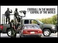Football In The Murder Capital Of The World The FC Juarez Story
