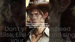 💘Elise💘Don Williams #shorts @Chantertracks #donwilliamssongs #countrysongs
