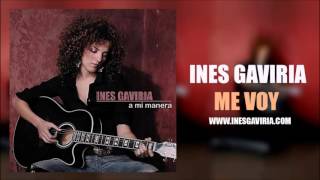 Inés Gaviria - Me Voy (Cover Audio)