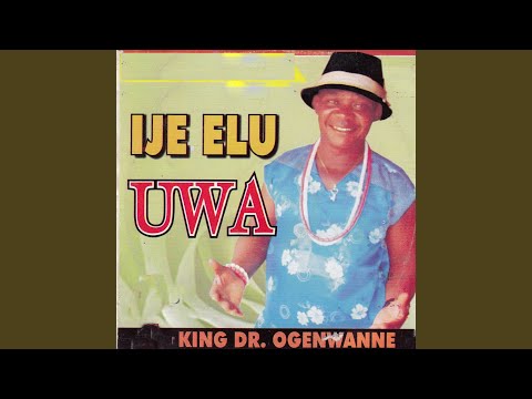 Ije Elu Uwa Siri Ike