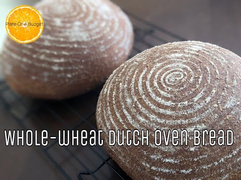 100% WHOLE WHEAT ARTISANAL DUTCH OVEN BREAD