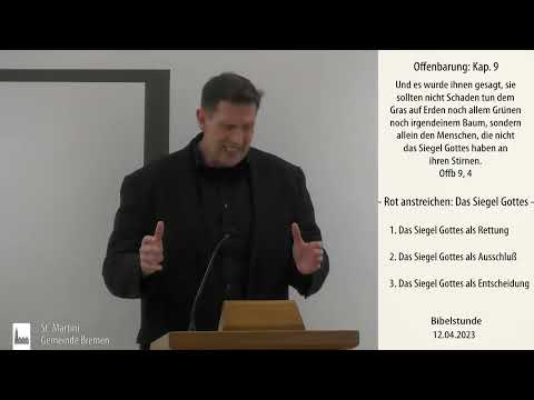 Bibelstunde am 12.04.2023 Offenbarung: Teil 9