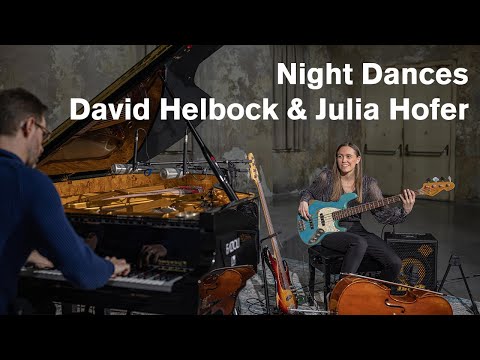 David Helbock & Julia Hofer - Night Dances I Live from Reaktor