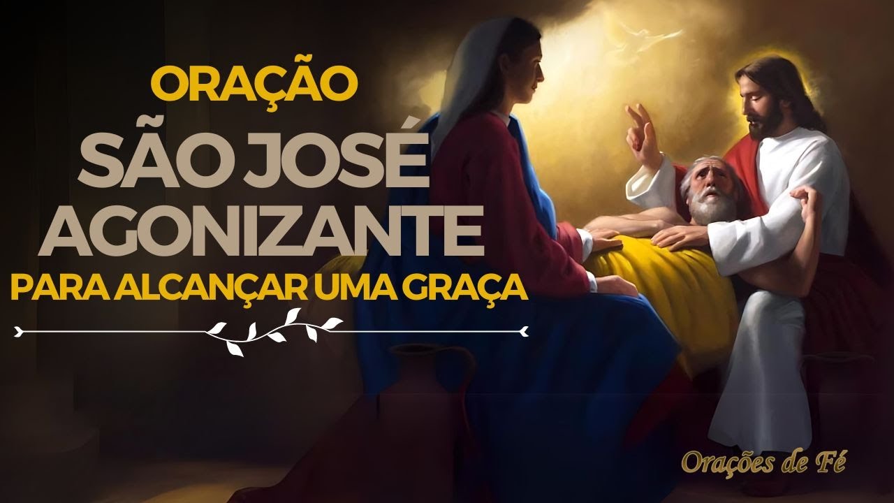 Oração a São José Agonizante para alcançar uma graça