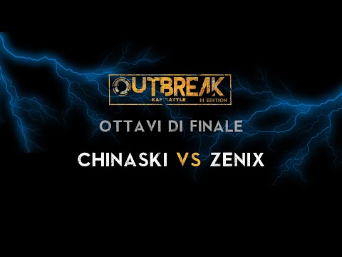 Outbreak 2019: CHINASKI vs ZENIX - Ottavi di finale