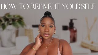 How to reinvent yourself before or in 2025 | Things I did to reinvent myself