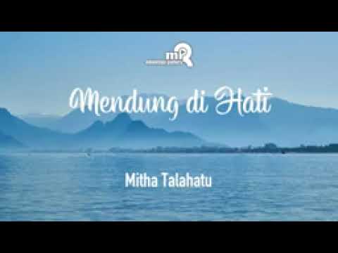 mendung di hati[ Mitha talahatu]....