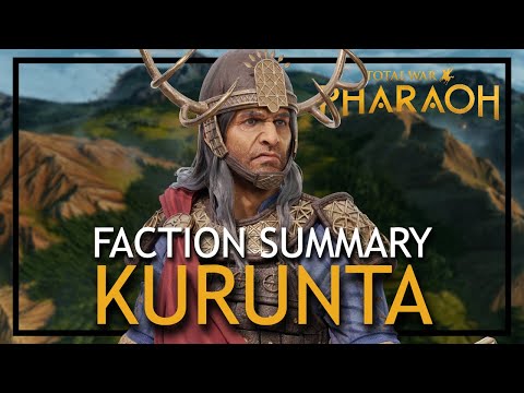 Kurunta Faction Summary in Total War: Pharaoh
